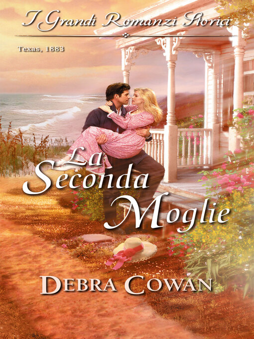 Title details for La seconda moglie by Debra Cowan - Wait list